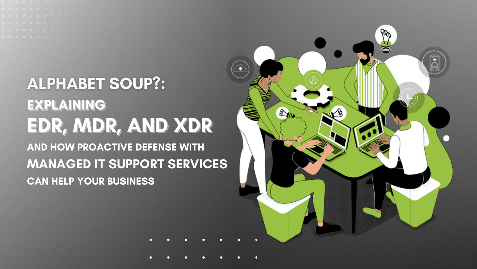 Proactive Defense with Managed IT