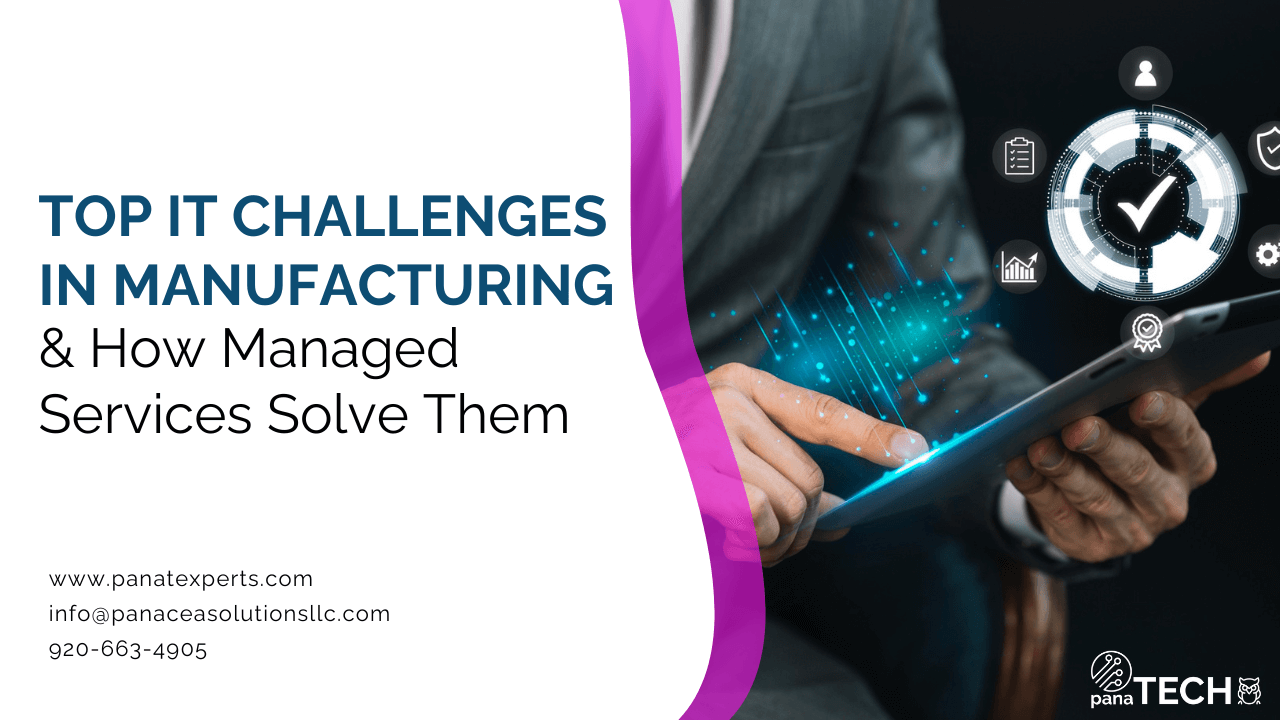 IT Challenges in Manufacturing & Managed Solutions