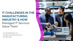 Managed IT services for manufacturing industry